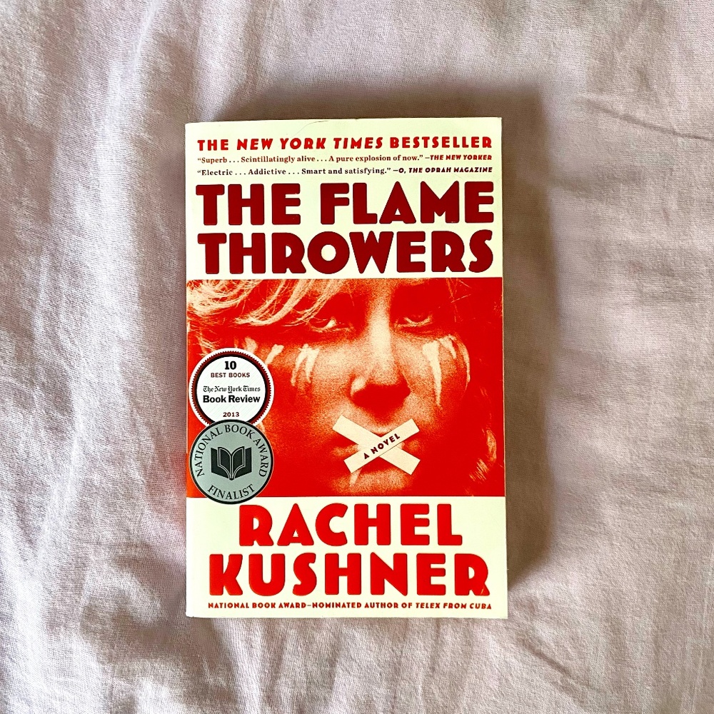 "The Flamethrowers" by Rachel Kushner (book)